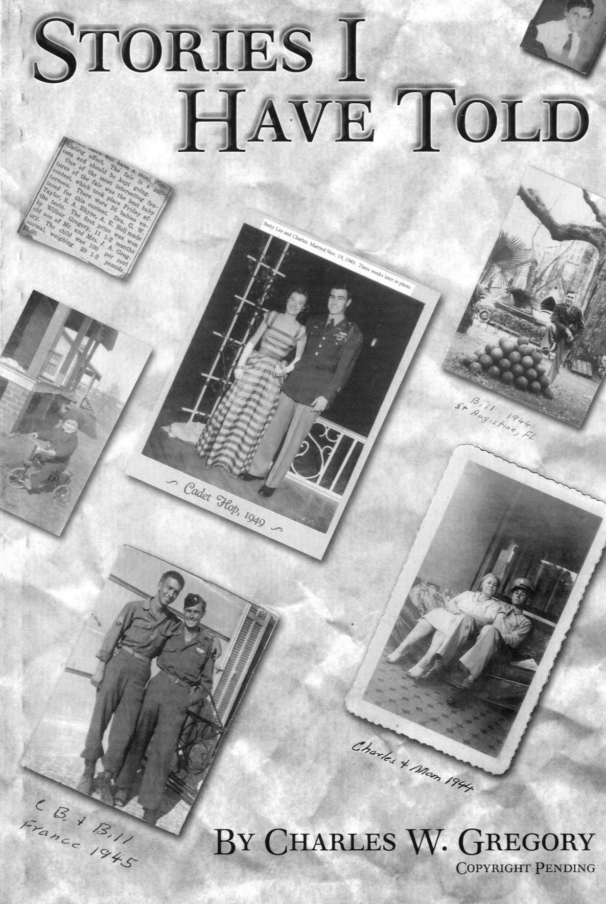 Stories I Have Told: Stories from WWII in Europe